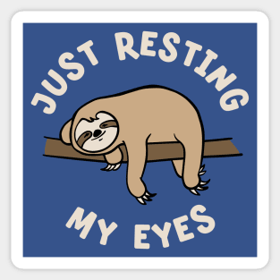 Sleepy Sloth Just Resting My Eyes Naptime Sticker